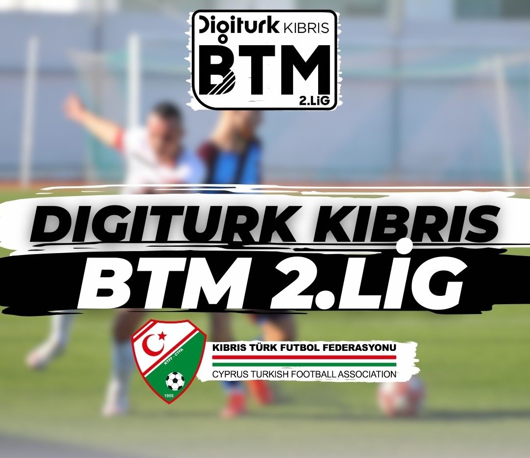 Digiturk Kıbrıs BTM 2.Lig'de 2023-2024 sezonu fikstürü çekildi